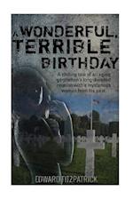 A Wonderful, Terrible Birthday