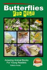 Butterflies for Kids - Amazing Animal Books for Young Readers