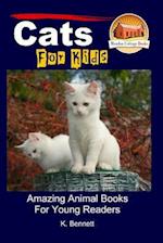 Cats for Kids - Amazing Animal Books for Young Readers