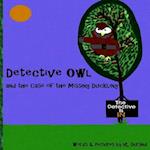 Detective Owl and the Case of the Missing Duckling