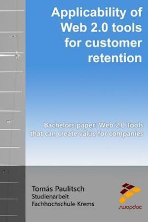 Applicability of Web 2.0 Tools for Customer Retention