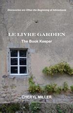 Le Livre Gardien the Book Keeper