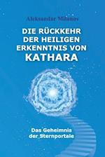 Die Rückkehr Der Heiligen Erkenntnis Von Kathara