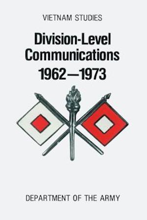 Division-Level Communications, 1962-1973
