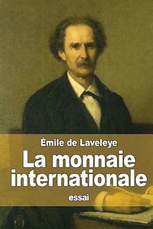 La Monnaie Internationale