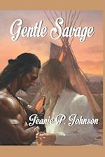 Gentle Savage: Historical Romance 