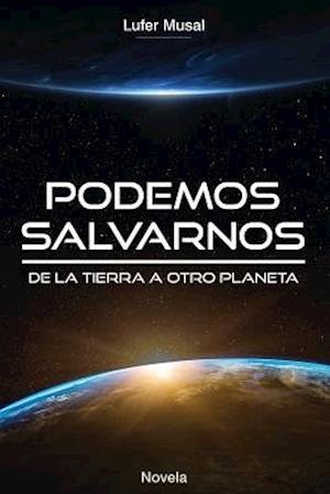 Podemos Salvarnos...