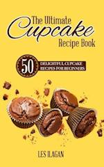 The Ultimate Cupcake Recipe Book