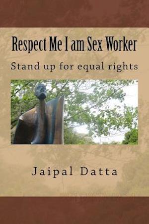 Respect Me I Am Sex Worker