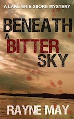 Beneath a Bitter Sky