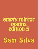 Empty Mirror Poems Edition 5