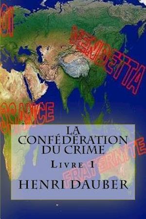 La Confédération Du Crime