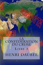 La Confédération Du Crime