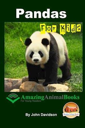 Pandas for Kids - Amazing Animal Books for Young Readers