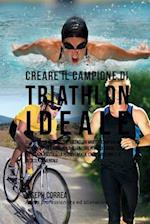 Creare Il Campione Di Triathlon Ideale