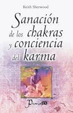 Sanacion de Los Chakras Y Conciencia del Karma