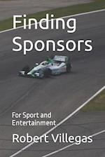 Finding Sponsors: For Sport and Entertainment 