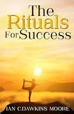 The Rituals for Success