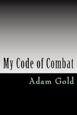 My code of combat