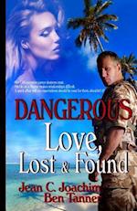 Dangerous Love, Lost & Found