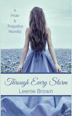 Through Every Storm: A Pride and Prejudice Novella 