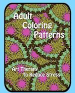 Adult Coloring Patterns: Art Therapy To Reduce Stress 