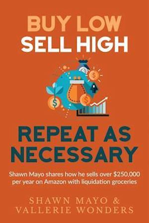 Buy Low, Sell High, Repeat as Necessary