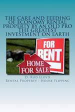 The Care and Feeding of Economy Rental Property by an Old Pro