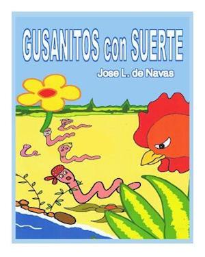 Gusanitos con Suerte