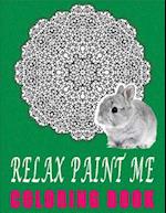 Relax Paint Me Coloring Book, Volume 1