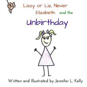 Lizzy or Liz, Never Elizabeth and the Unbirthday