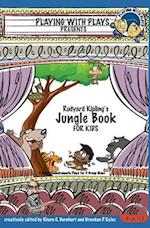 Rudyard Kipling's The Jungle Book for Kids: 3 Short Melodramatic Plays for 3 Group Sizes 