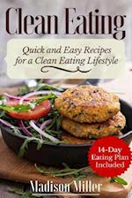 Clean Eating Quick and Easy Recipes for a Healthy Clean Eating Lifestyle