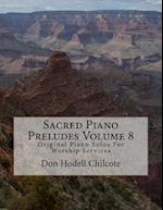 Sacred Piano Preludes Volume 8