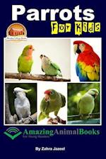 Parrots for Kids Amazing Animal Books for Young Readers