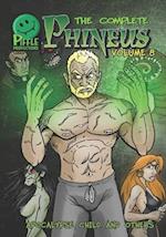 Complete Phineus Volume 8