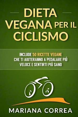 Dieta Vegana Per Il Ciclismo