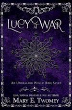 Lucy at War: An Undraland Blood Novel 