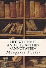 Life Without and Life Within (Annotated)