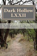 Dark Hollow LXXII