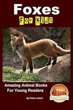 Foxes for Kids - Amazing Animal Books for Young Readers