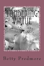 Pondering Virtue