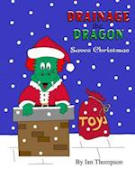Drainage the Dragon Saves Christmas