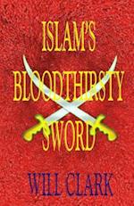 Islam's Bloodthirsty Sword