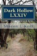 Dark Hollow LXXIV