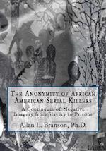 The Anonymity of African American Serial Killers