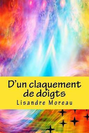 D'Un Claquement de Doigts