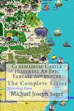 Claemairem; Castle Hillcrest an Epic Fantasy Adventure