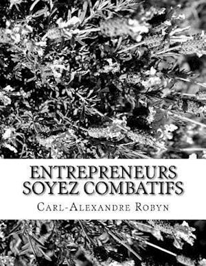 Entrepreneurs Soyez Combatifs