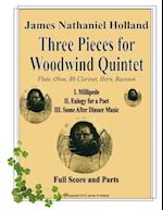 Three Pieces for Woodwind Quintet